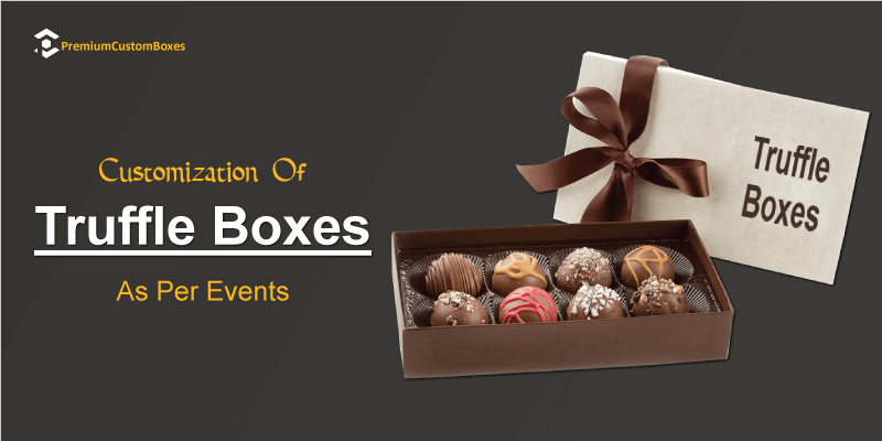 customization of truffle boxes