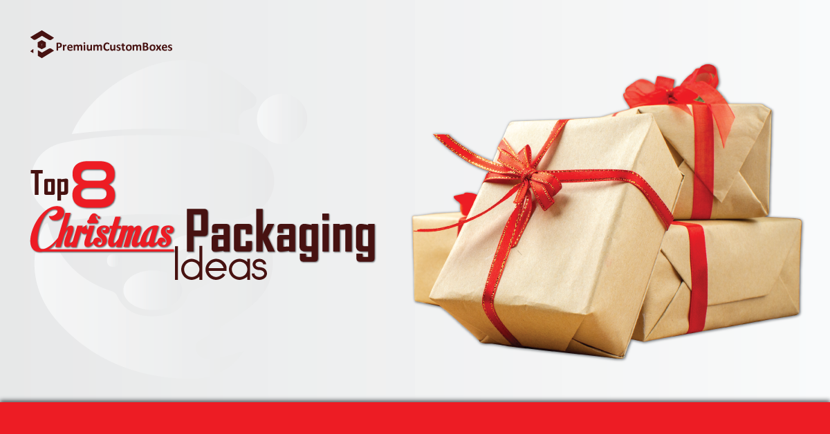 top 8 Christmas packaging ideas