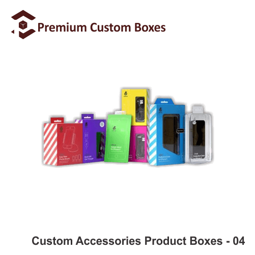 Custom Accessories Product Boxes Premium Custom Boxes