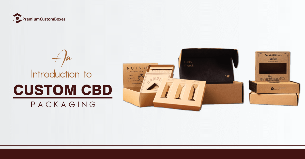 introduction to Custom CBD packaging