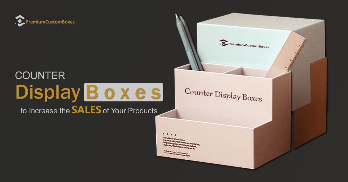 How to Utilize Counter Display Boxes